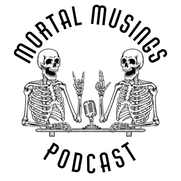 Mortal Musings 